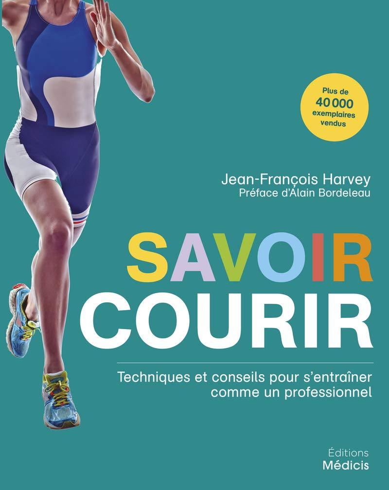 Savoir courir - Techniques et conseils pour s'entraîner comme un professionnel: Techniques et conseils pour devenir un coureur professionnel Leisure & Fun