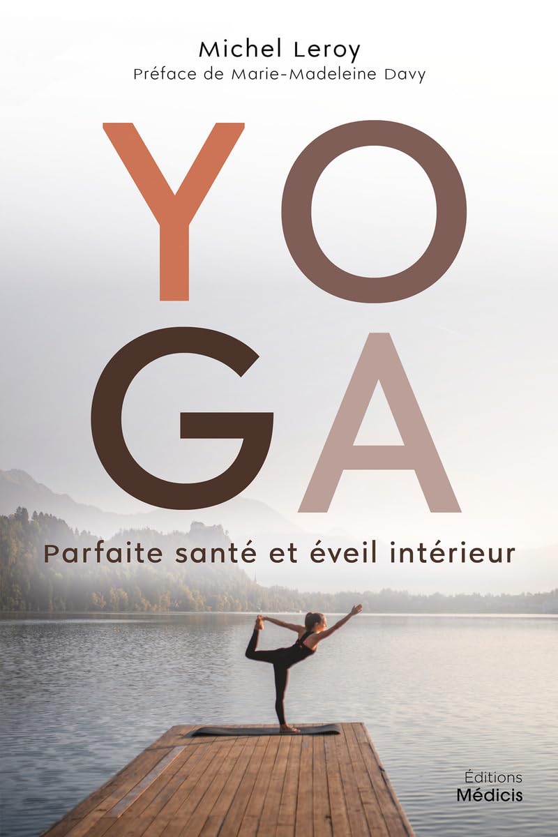 Yoga - Parfaite santé et éveil intérieur Health, Nutrition & Fitness