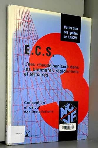Guide AICVF n°3 : Eau chaude sanitaire dans les bâ book