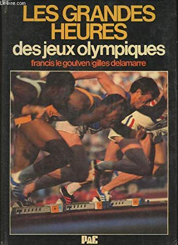 Les Grandes heures des Jeux olympiques Books