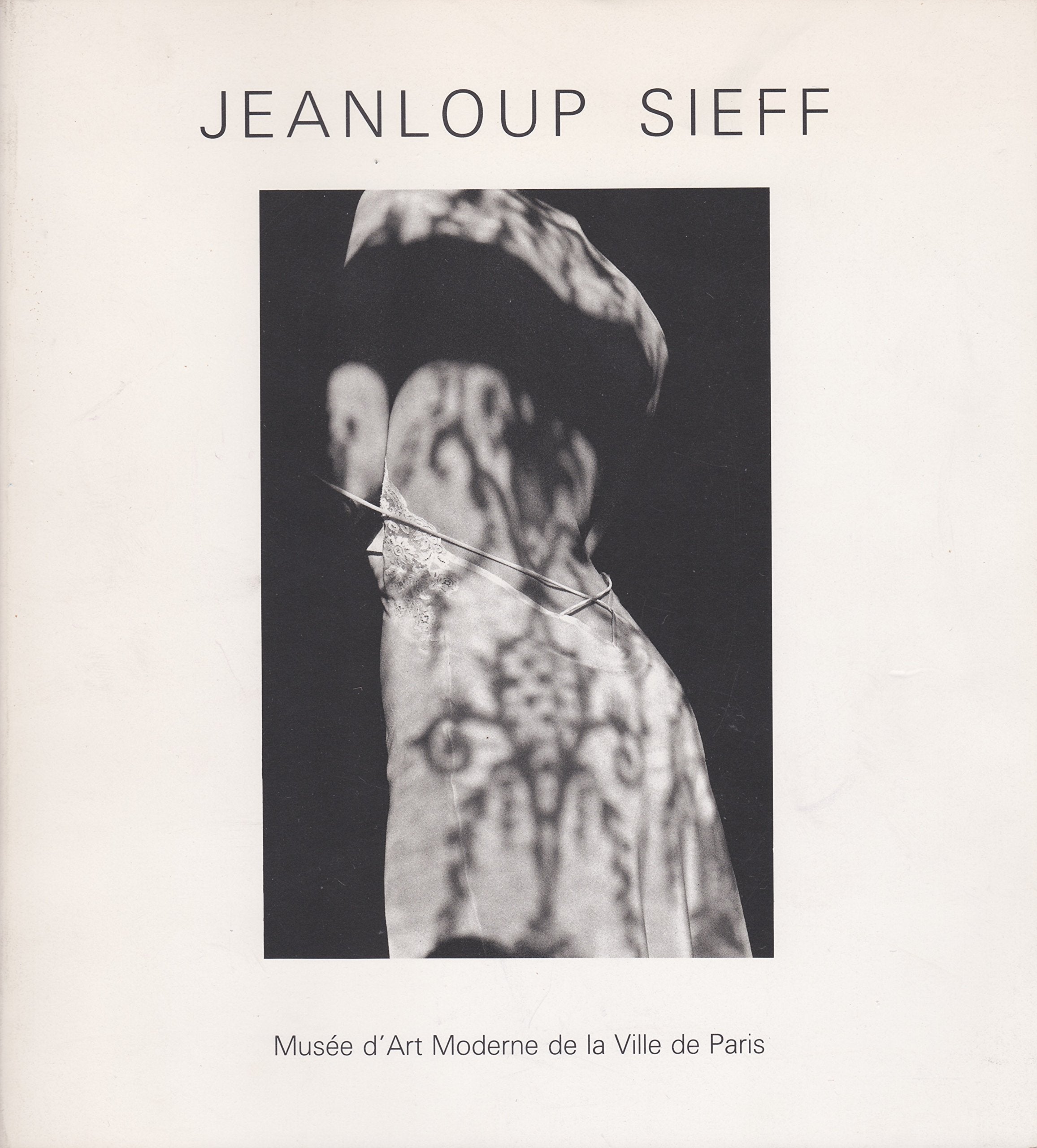 Jeanloup Sieff : 14 mai-7 septembre 1986... Musée d'art moderne de la Ville de Paris Books