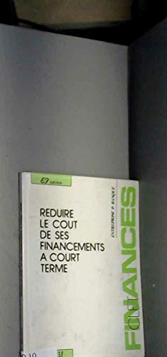 Reduire cout financements a court terme book