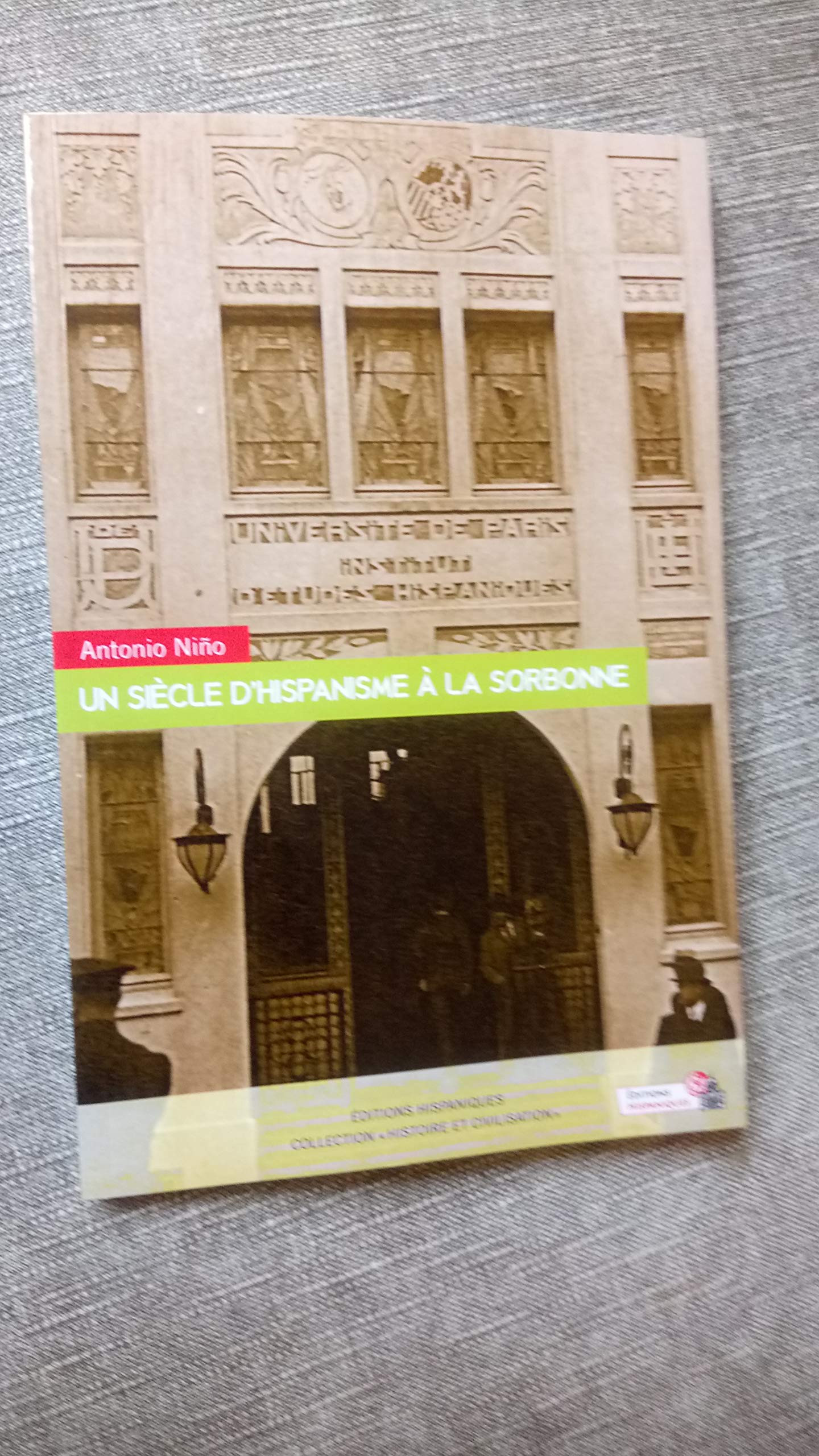 Un siècle d'hispanisme à la Sorbonne book