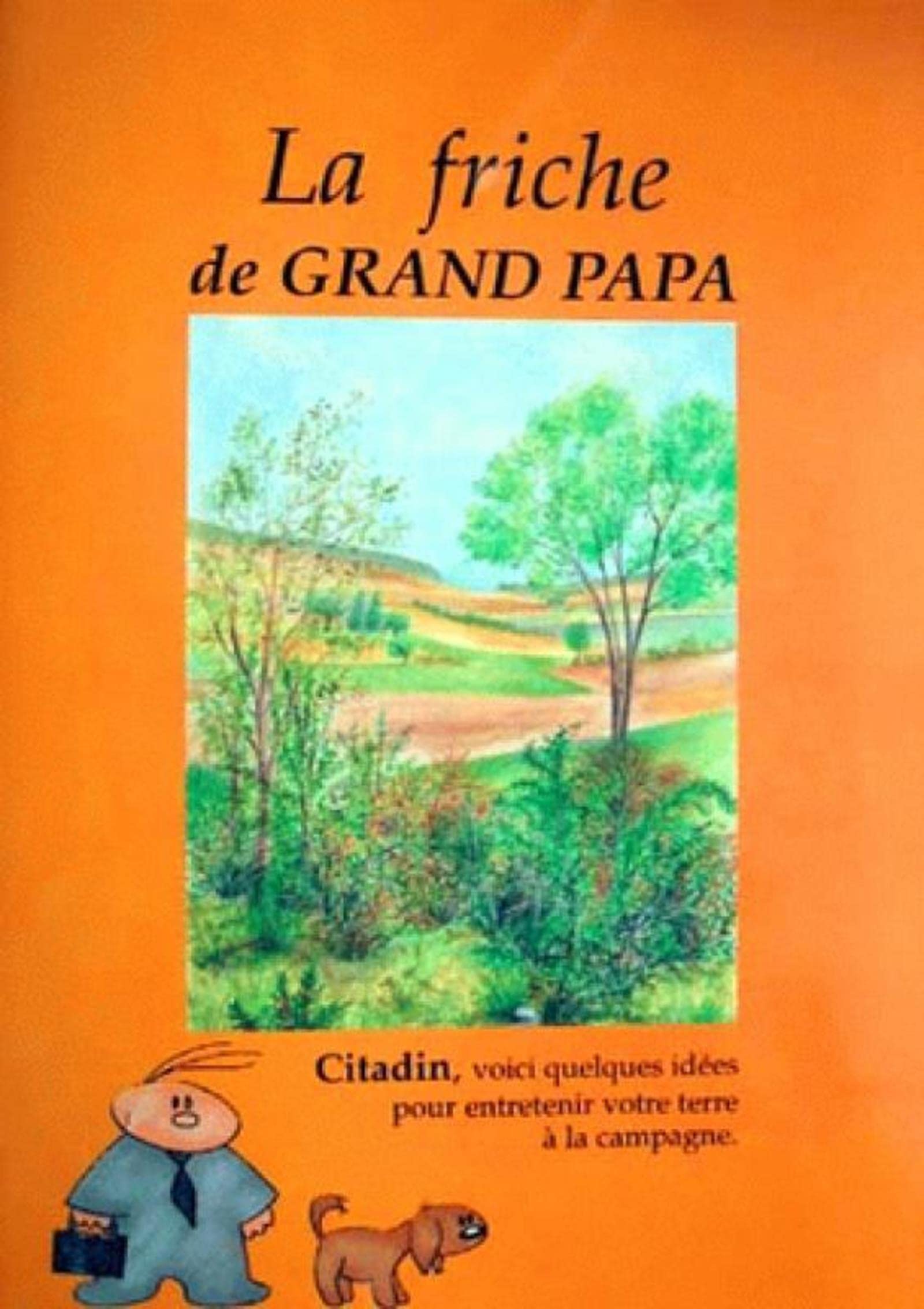 La Friche de grand papa book