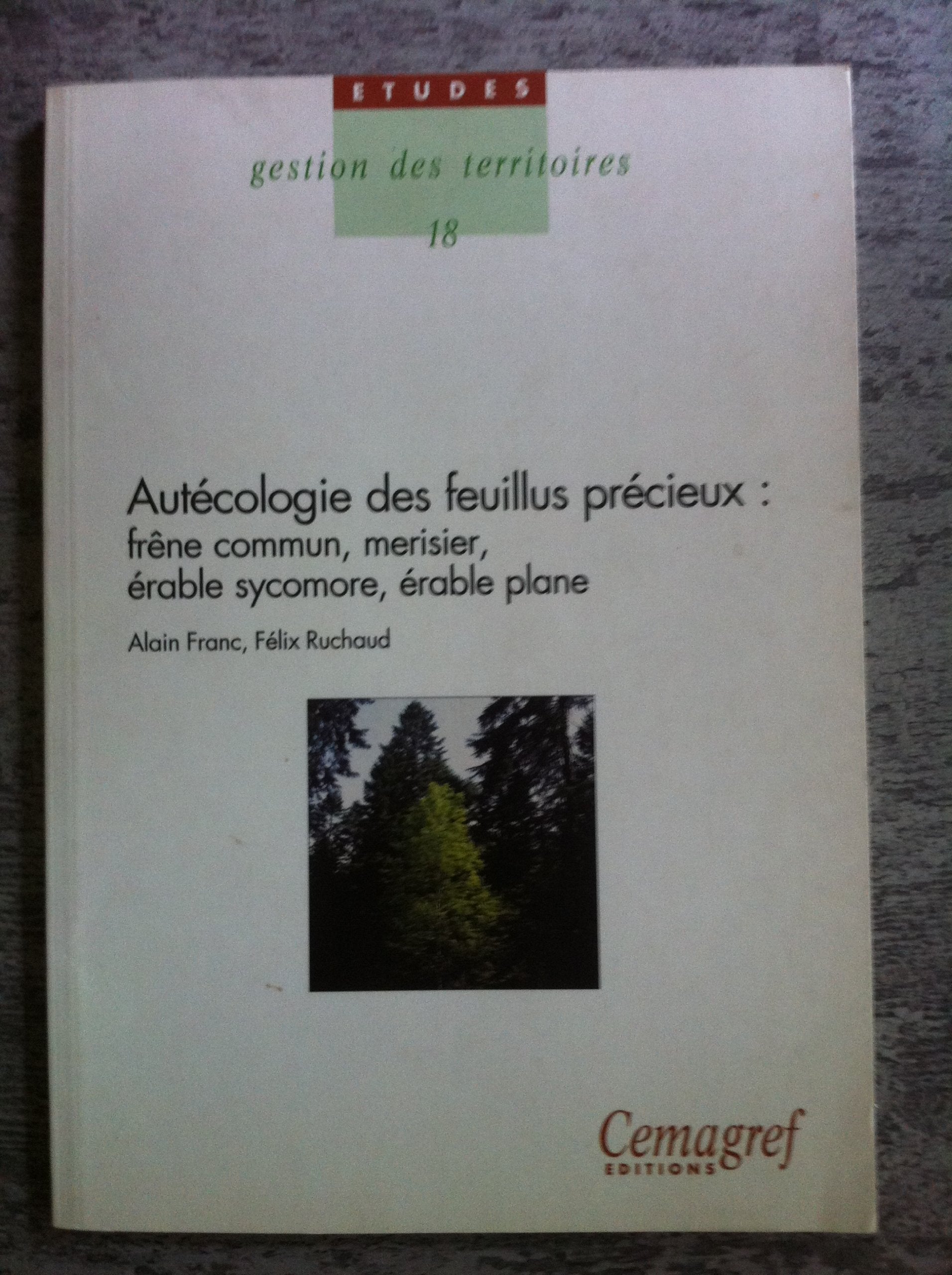 Autecologie Des Feuillus Precieux book