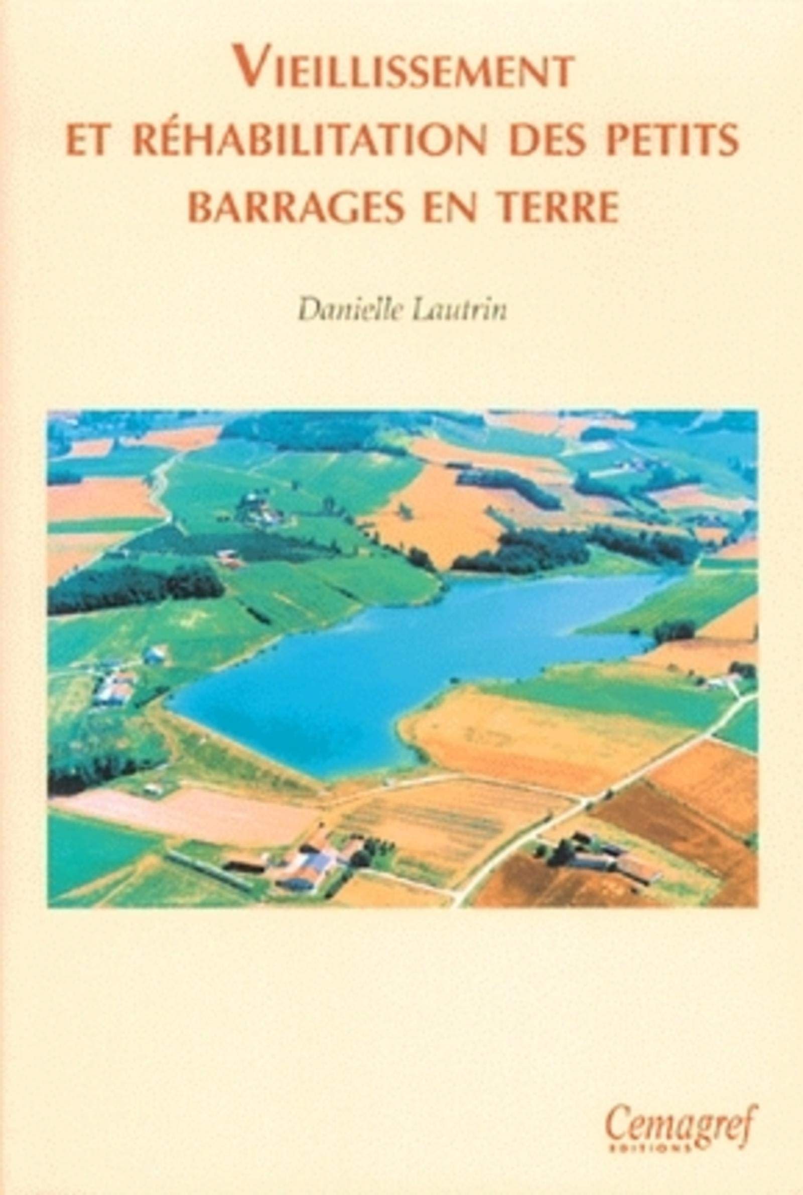 Vieillissement et réhabilitation des petits barrages en terre book