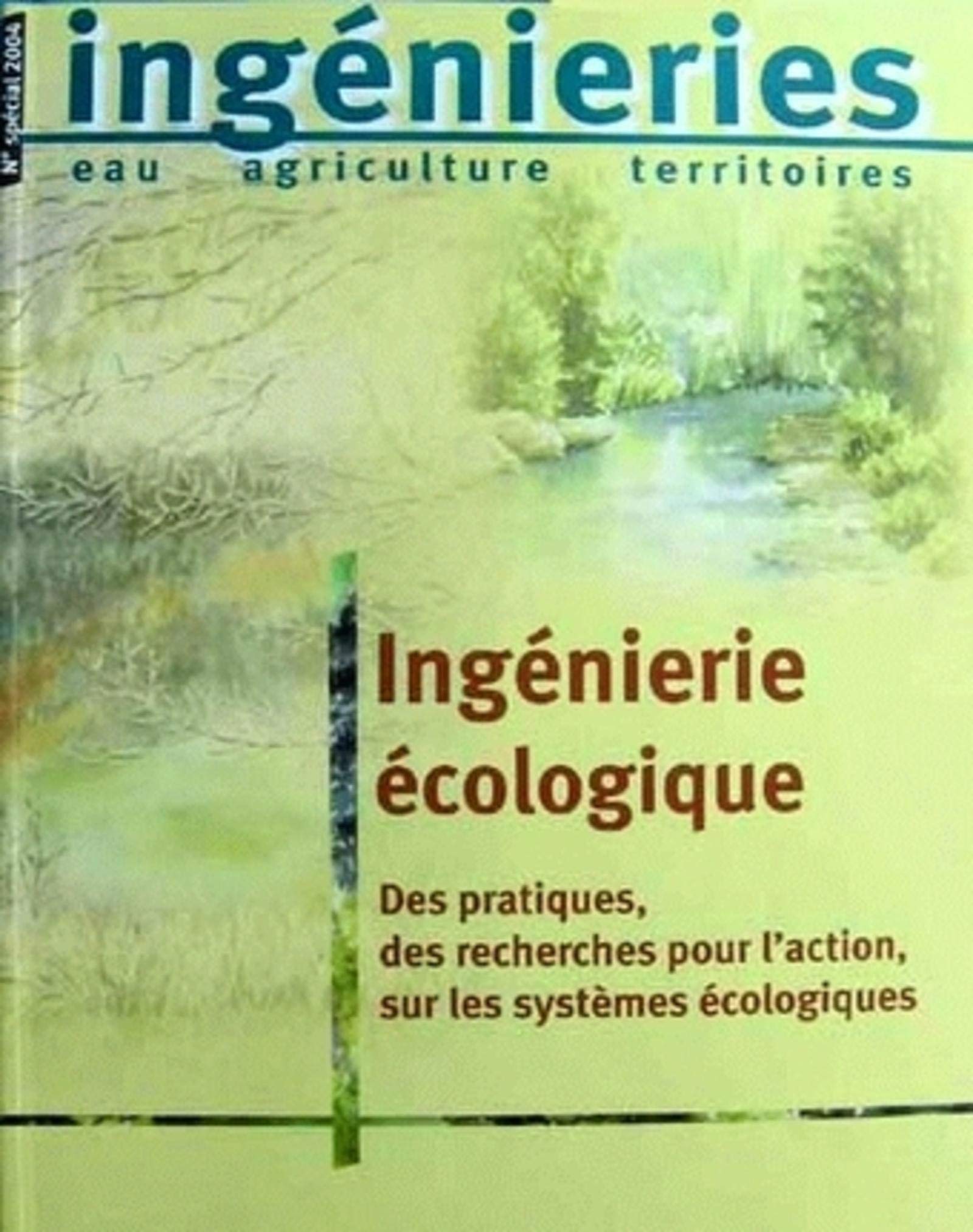 INGENIERIE ECOLOGIQUE. DES RECHERCHES POUR L'ACTION, SUR LES SYSTEMES ECOLOGIQUE book