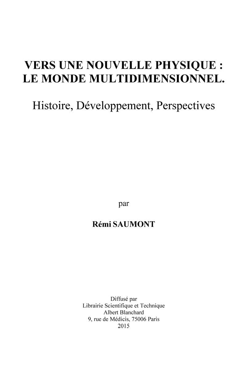 Vers une nouvelle physique: le monde multidimensionnel. Histoire, développement, perspectives Natural Sciences