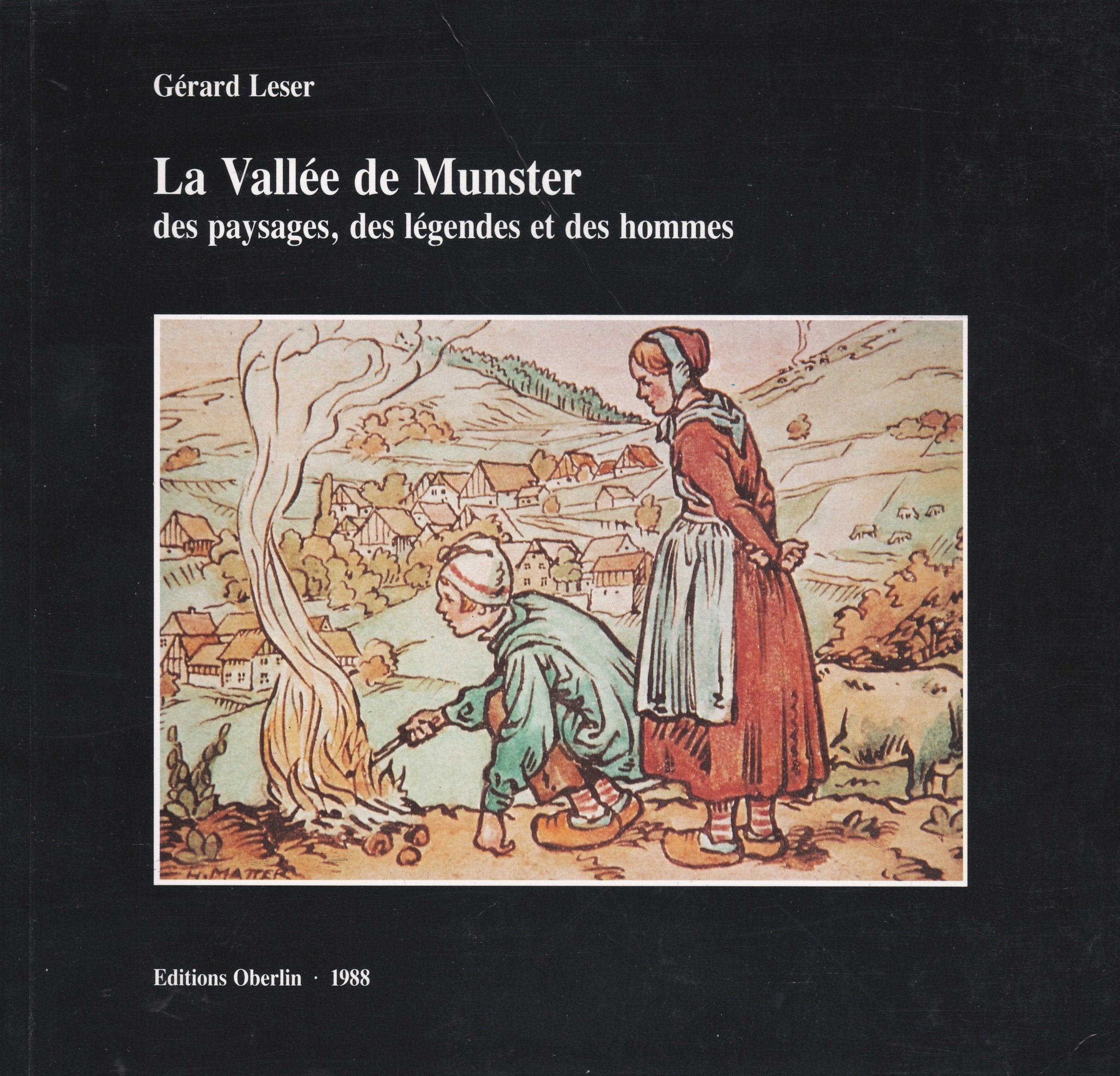 La vallée de Munster: Des paysages, des légendes et des hommes Books