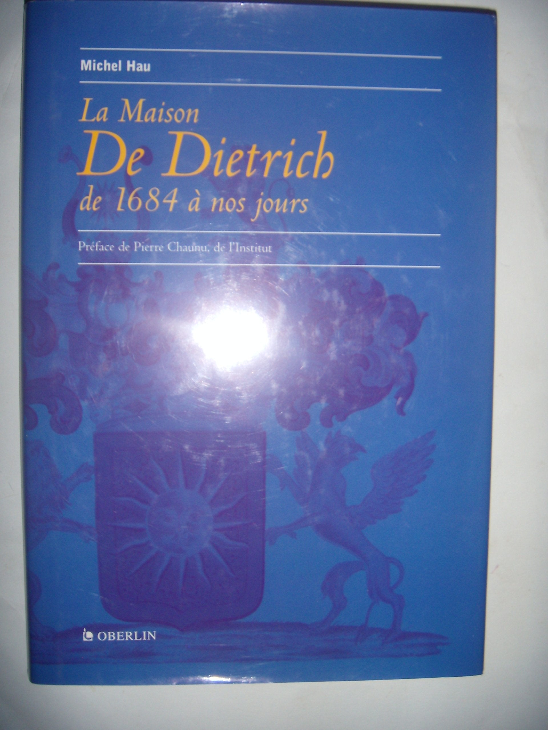 La maison De Dietrich, de 1964 à nos jours Books