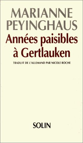 Annees Paisibles A Gertlauken book