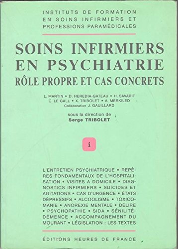 Soins infirmiers en psychiatrie : rôle propre et cas concrets Books