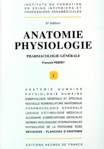 ANATOMIE PHYSIOLOGIE.: Pharmacologie générale, 5ème édition book