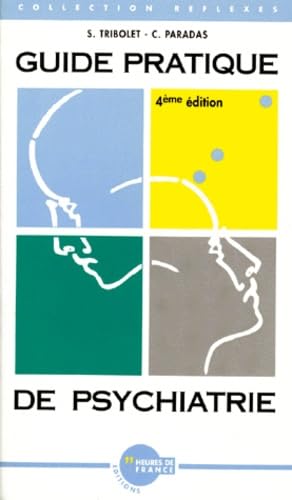 Guide Pratique De Psychiatrie. 4eme Edition Books