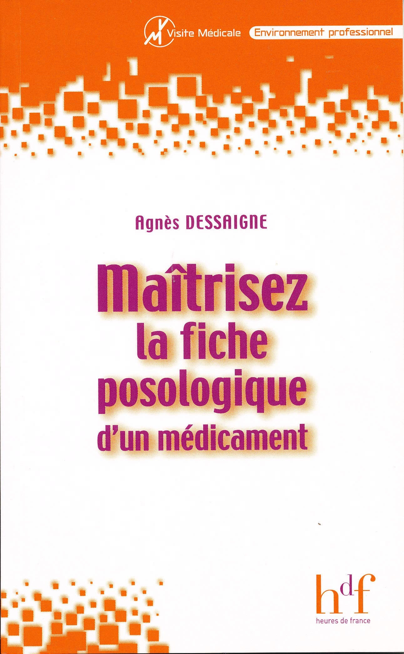 Maitrisez la fiche posologique d'un medicament Books