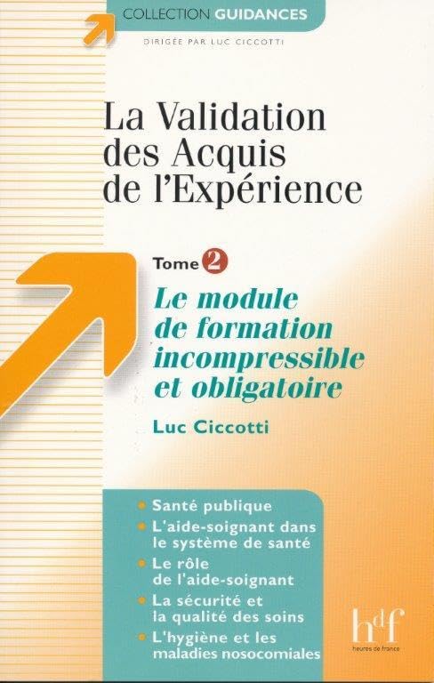 La Validation des Acquis de l'Expérience - Tome 2 : Le module de formation incompressible et obligatoire book