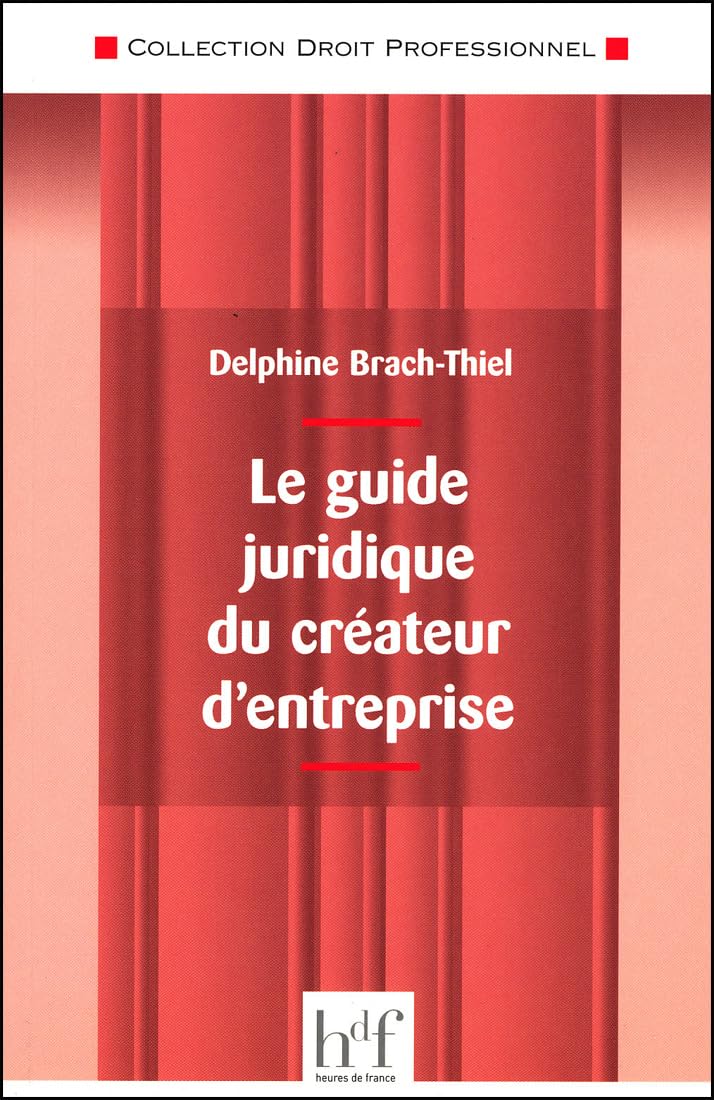 Le guide juridique du créateur d'entreprise Books