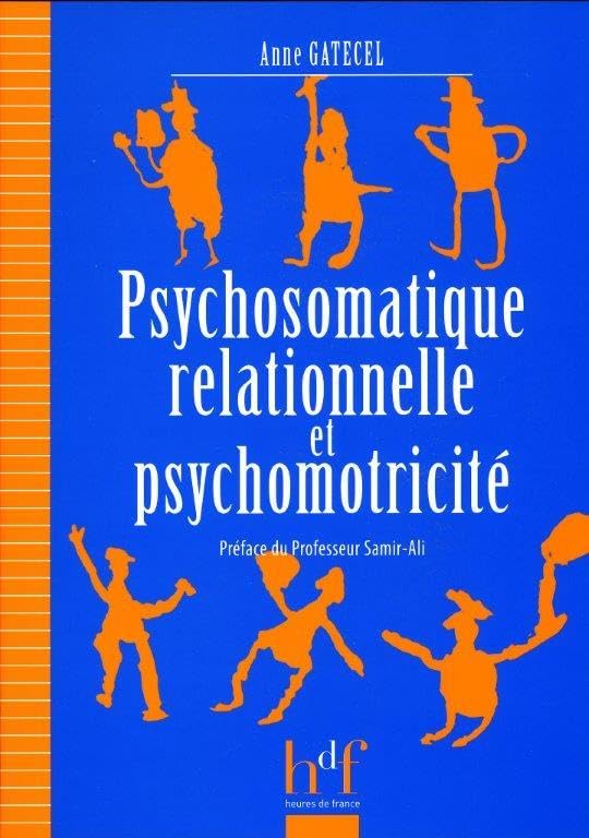 Psychosomatique relationnelle et psychomotricité Books