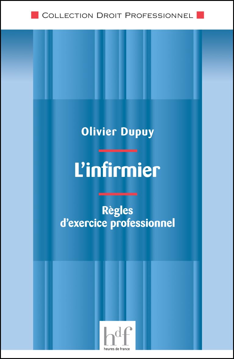 L'infirmier : Règles d'exercice professionnel book
