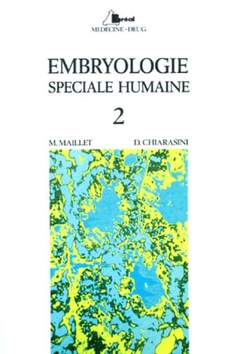 Embryologie. Tome 2, Embryologie Speciale Humaine book