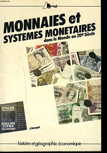 monnaies et systemes monetaires dans le monde au 20eme siecle book