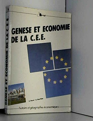 Genese et économie de la communaute economique europeenne book