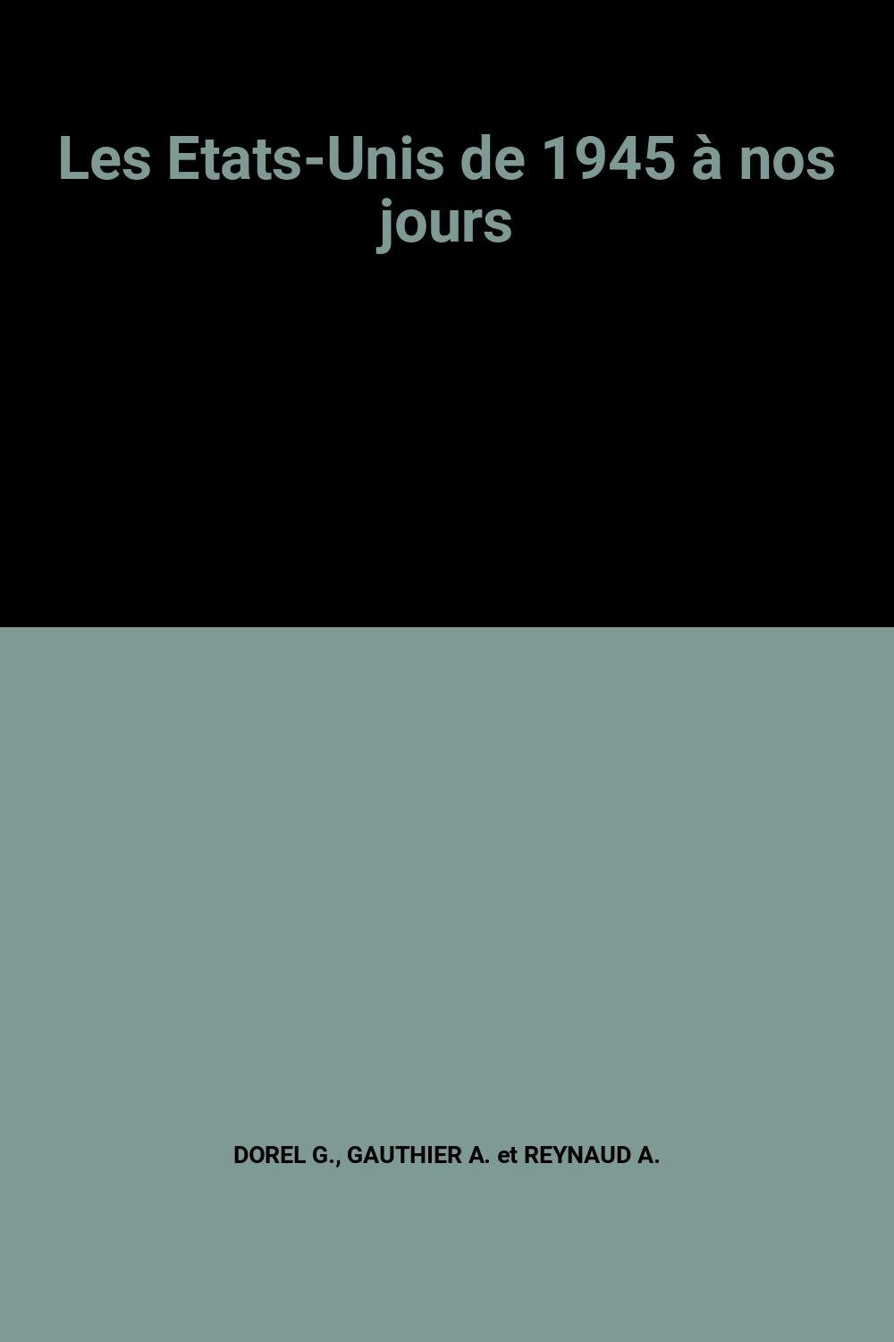 Les Etats-Unis de 1945 à nos jours book
