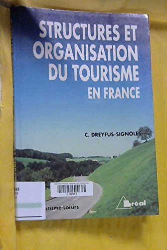 Structures et organisation du tourisme en France : BTS tourisme-loisirs, formation aux métiers du tourisme Books