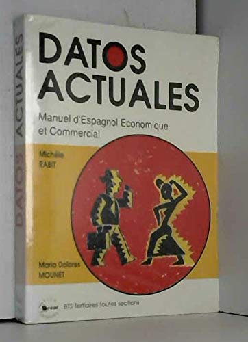 Datos actuales : manuel d'espagnol économique et commercial : BTS tertiaires book