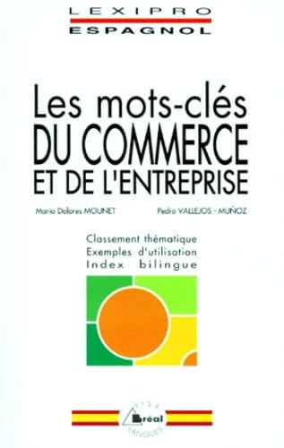 Les Mots-Cles Du Commerce Et De L'Entreprise. Espagnol Books