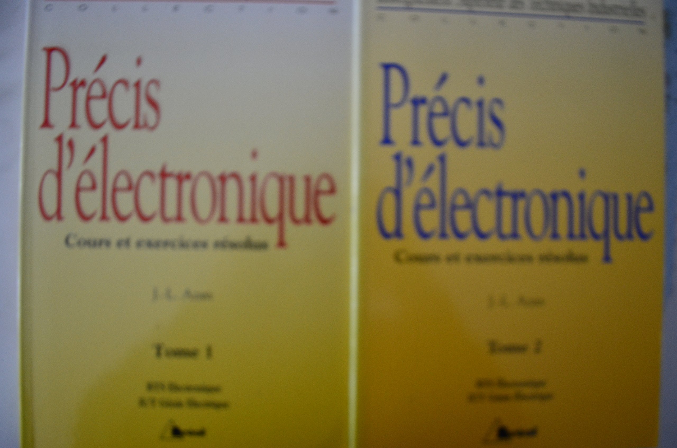 Precis D'Electronique. Tome 1, Cours Et Exercices Resolus Books