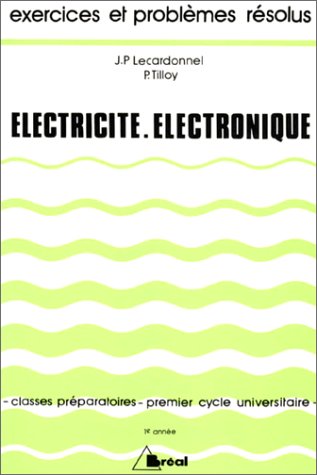 Electricité, électronique : classes préparatoires, premier cycle universitaire : 1re année book