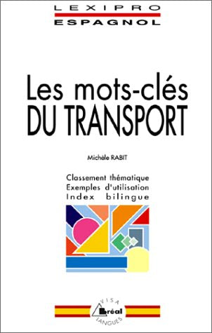 Les mots-clés du transport, espagnol : BTS, IUT, DEUG, formations tertiaires, cadres d'entreprises book