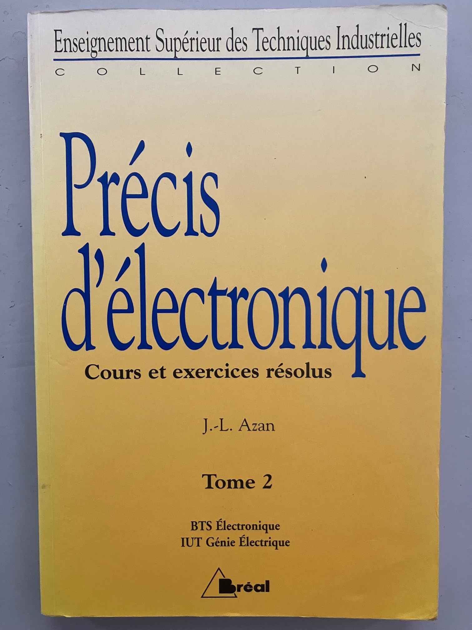 Precis D'Electronique. Tome 2, Cours Et Exercices Resolus Books