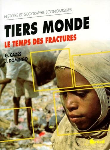 Tiers monde : le temps des fractures book