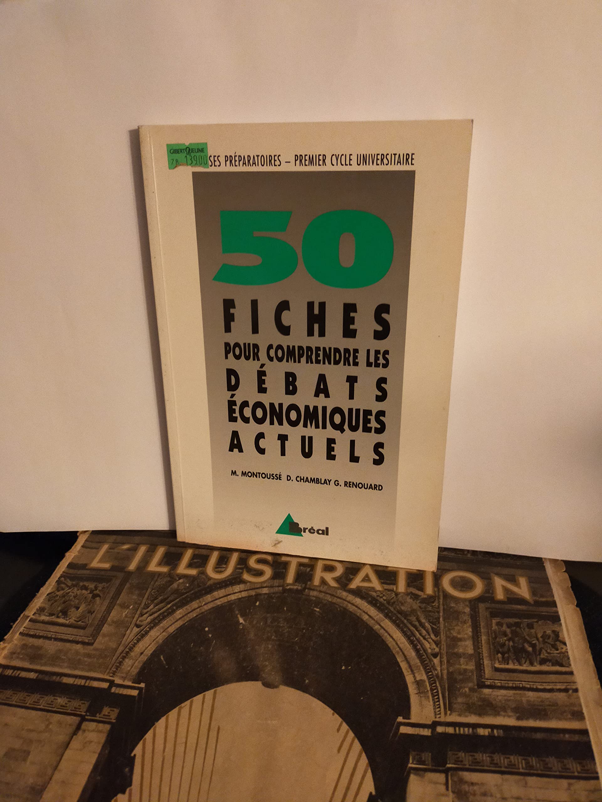 50 fiches pour comprendre les débats economiques actuels : classes préparatoires aux grandes ecoles Non-fiction books
