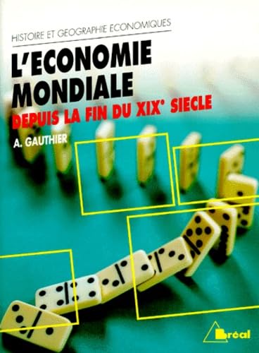 L'économie mondiale depuis la fin du XIXe siècle book