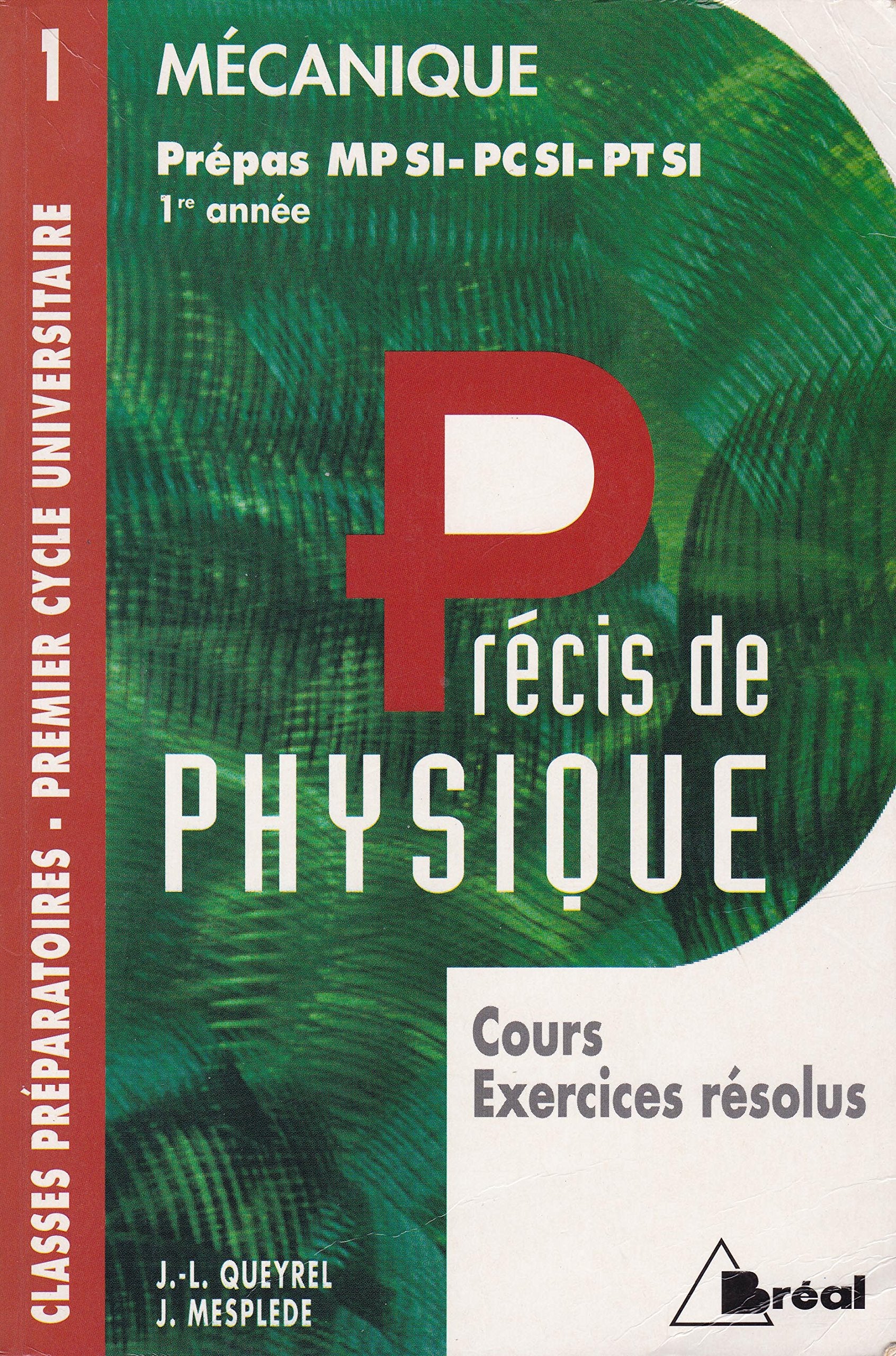 Précis de physique. Vol. 1. Mécanique : MPSI, PCSI, PTSI 1re année Books