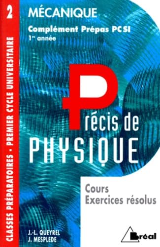 Précis de physique. Vol. 2. Mécanique : complément PCSI 1re année book