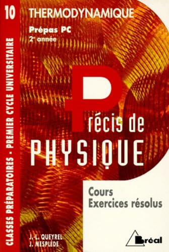 Précis de physique. Vol. 10. Thermodynamique : PC 2e année Books