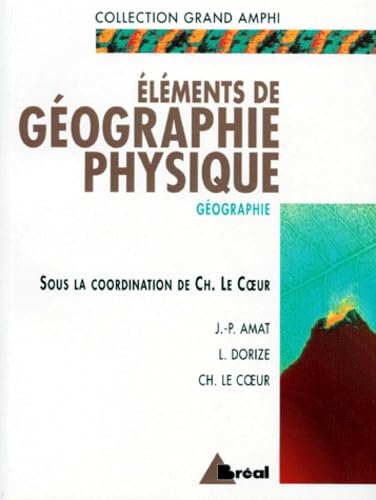 Eléments de géographie physique: Premier et second cycles universitaires Books