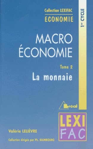 Macroéconomie: Tome 2, La monnaie Books