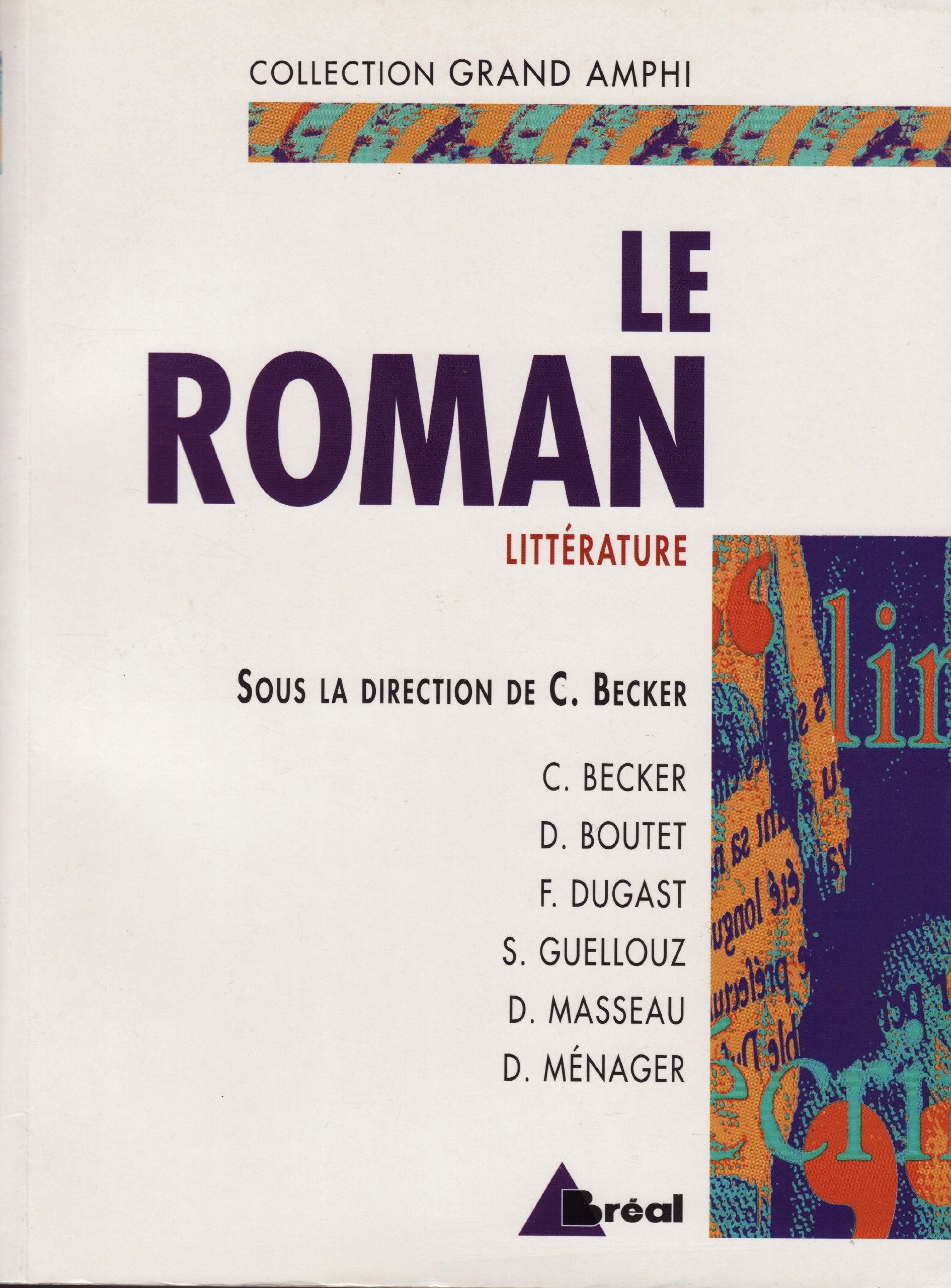 Le roman: Premier et second cycles universitaires book