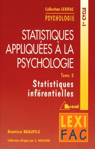 Statistiques appliquées à la psychologie. Statistiques inférentielles, tome 2 book