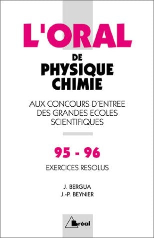 Crus 1995-1996 de physique-chimie: Oral, exercices résolus book