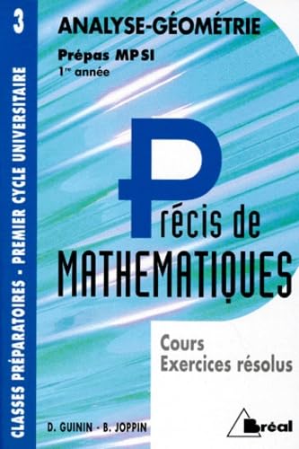 Précis de mathématiques, tome 3 : Analyse et géométrie, Prépas MP SI - 1re année book