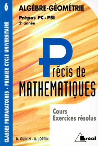 Précis de mathématiques, tome 6 : Algèbre et géométrie, Prépas PC - 2e année book