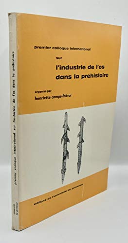 Premier colloque international sur l'industrie de l'os dans la Préhistoire book