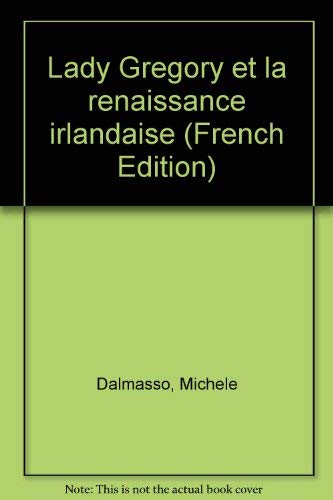 Lady Gregory et la renaissance irlandaise book