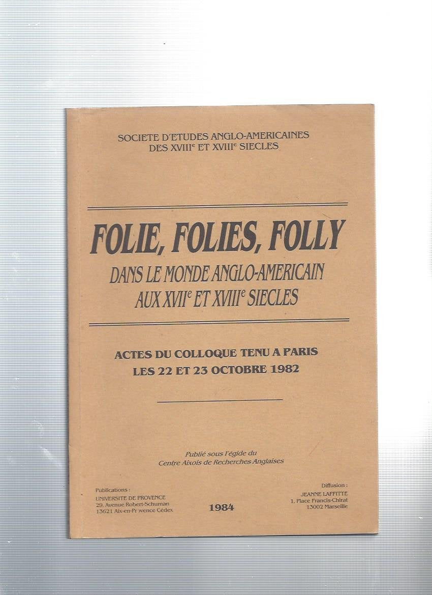 Folie, folies, folly dans le monde anglo-américain au 17e et 18e siècles Books